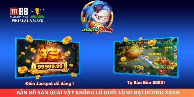 Bản đồ săn quái vật khổng lồ dưới lòng đại dương xanh