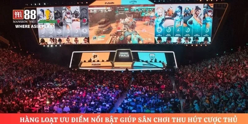 Hàng loạt ưu điểm nổi bật giúp sân chơi thu hút cược thủ