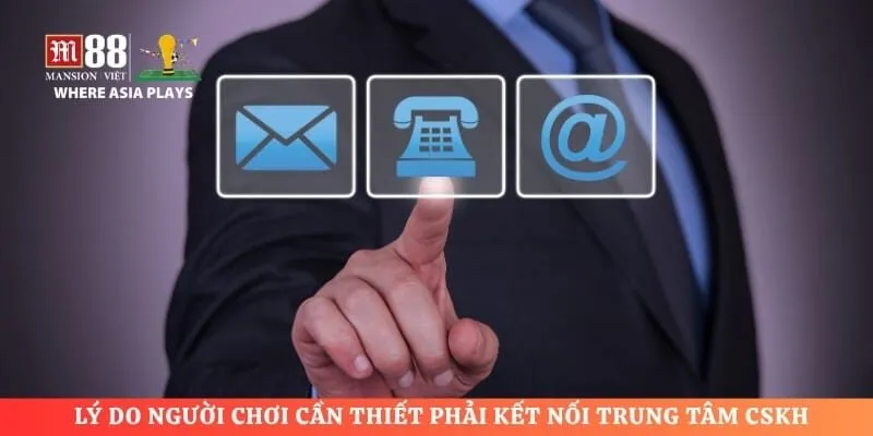 Lý do người chơi cần thiết phải kết nối trung tâm CSKH