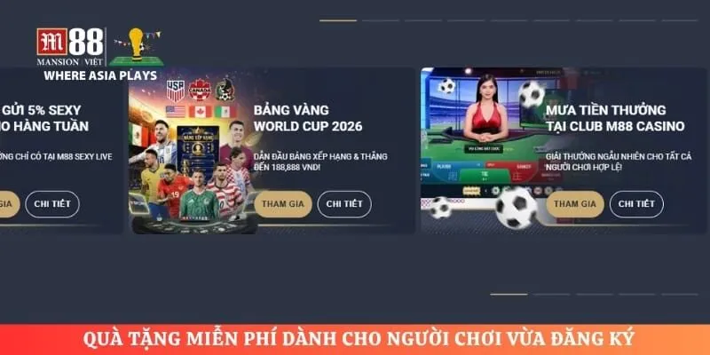 Quà tặng miễn phí dành cho người chơi vừa đăng ký