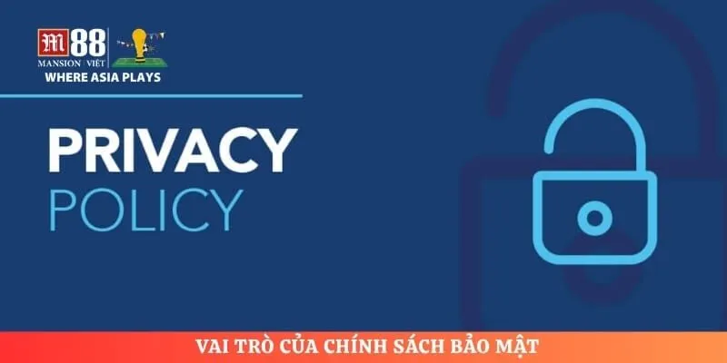 Vai trò của chính sách bảo mật